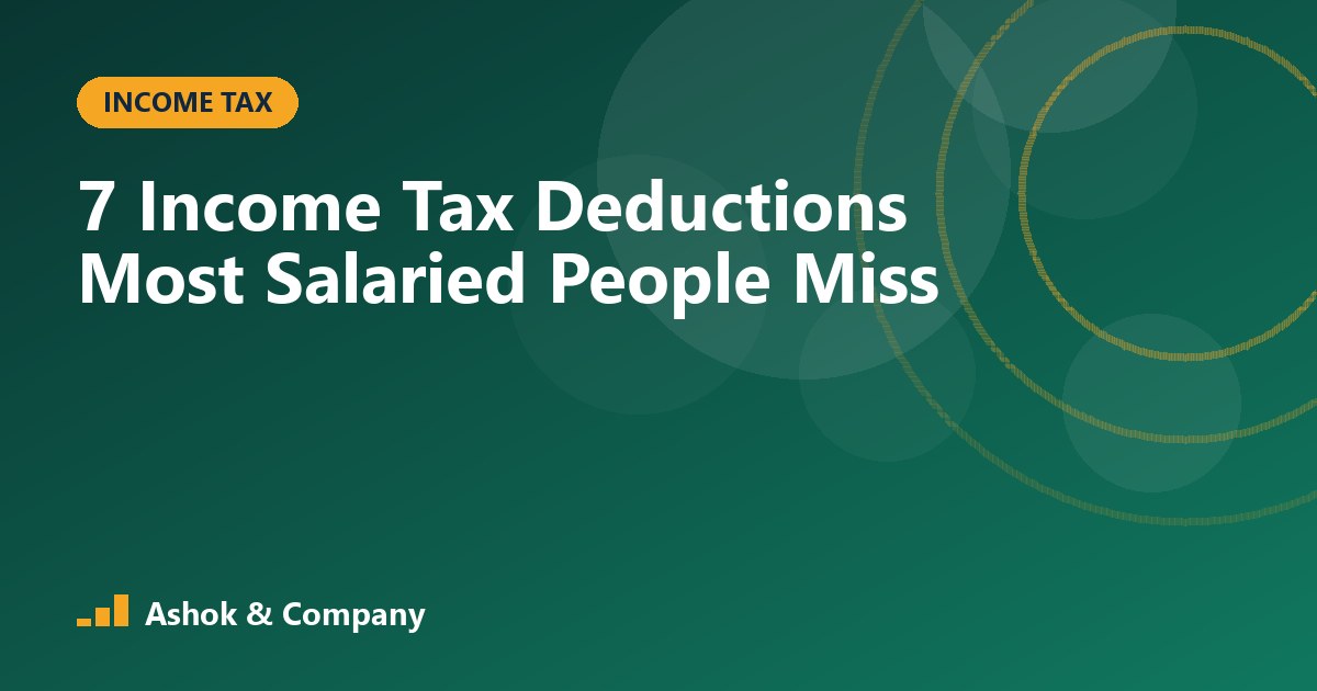 7 Income Tax Deductions Most Salaried People Miss