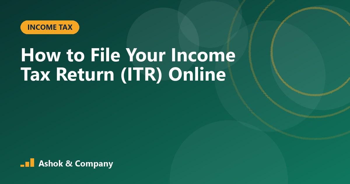 How to File Your Income Tax Return (ITR) Online